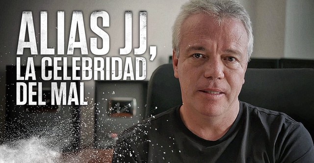 Alias JJ, la celebridad del mal