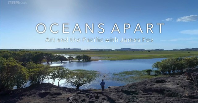 Oceans Apart: Art and the Pacific with James Fox