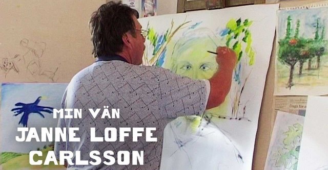 My Friend Janne "Loffe" Carlsson