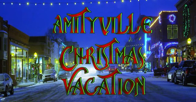 Amityville Christmas Vacation