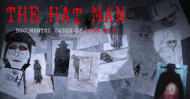 The Hat Man: Documented Cases of Pure Evil