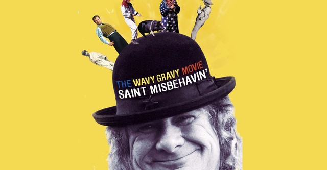 Saint Misbehavin': The Wavy Gravy Movie