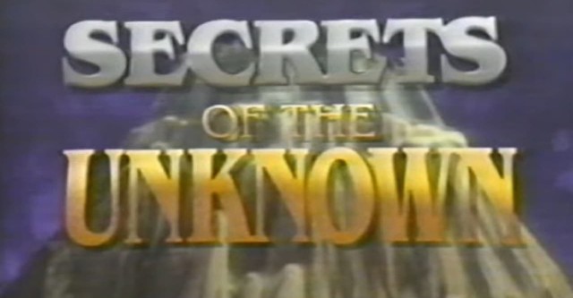 Secrets of the Unknown