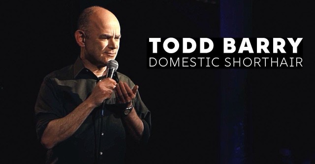 Todd Barry: Domestic Shorthair