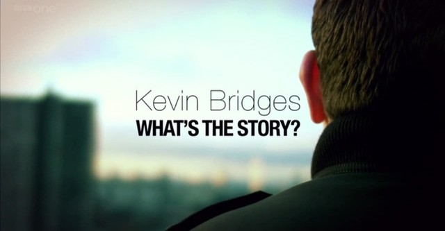 Kevin Bridges: What's the Story?