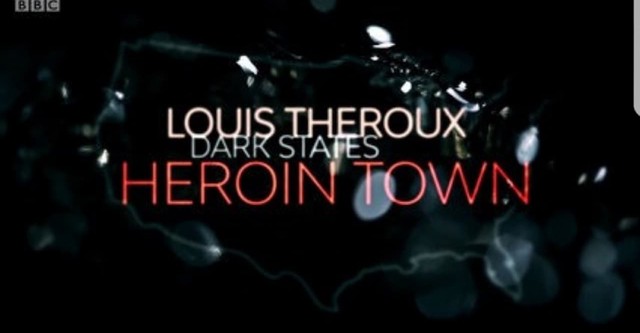 Louis Theroux: Dark States - Heroin Town