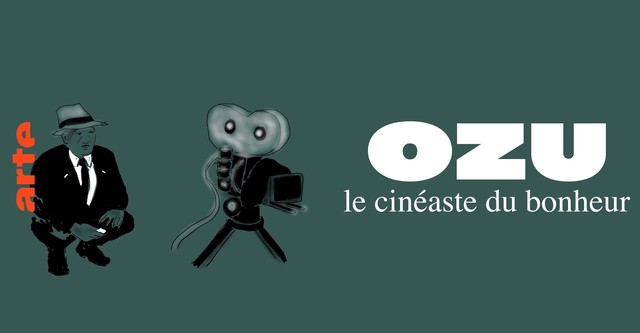 Ozu, der Filmemacher des Glücks