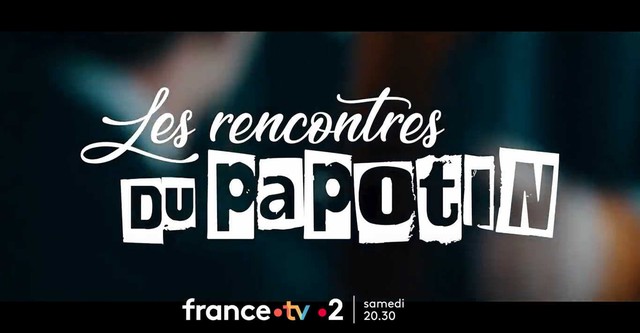 Les rencontres du papotin