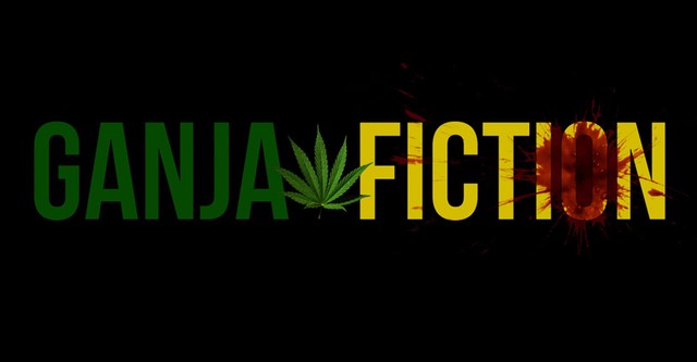 Ganja Fiction