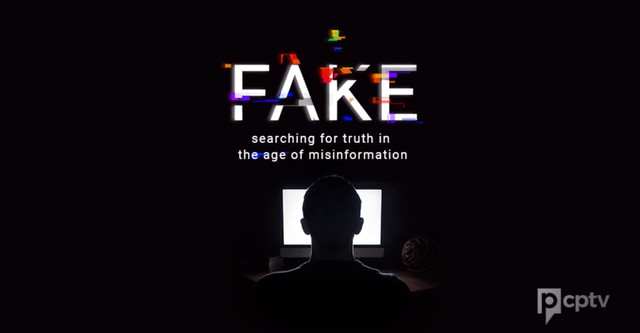 Fake: Searching for Truth in the Age of Misinformation