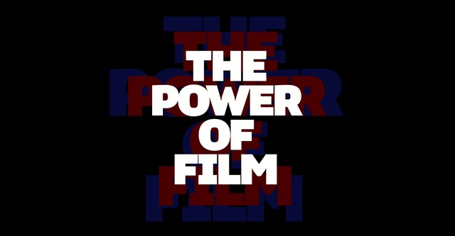 The Power of Film