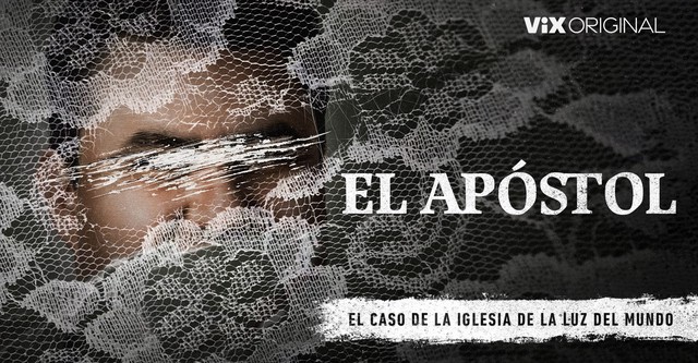 El apóstol, el caso de la Iglesia de La Luz del Mundo