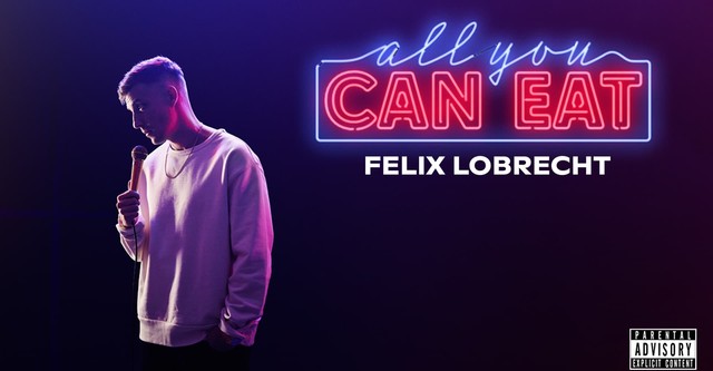 Felix Lobrecht - All You Can Eat