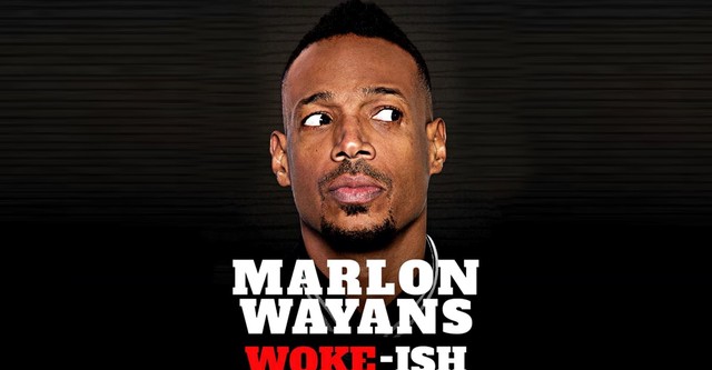 Marlon Wayans: Woke-ish