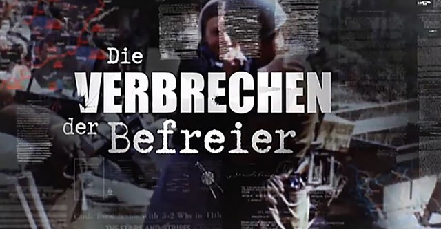 Die Verbrechen der Befreier