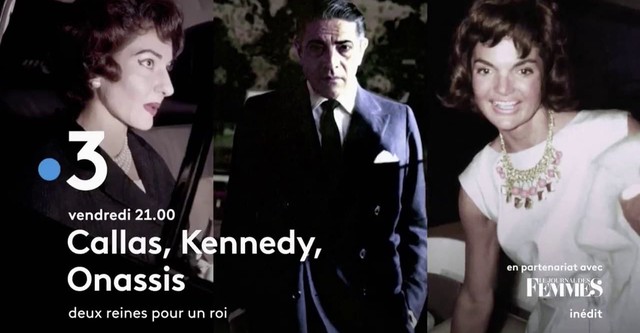 Callas, Kennedy, Onassis : Deux reines pour un roi