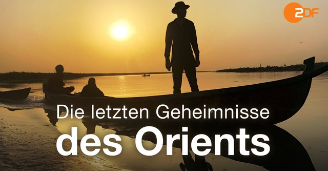 Die letzten Geheimnisse des Orients