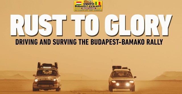 Rust to Glory, Driving and Surviving the Budapest-Bamako Rally