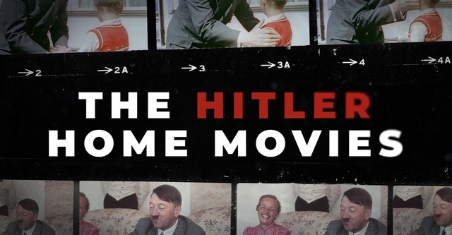 The Hitler Home Movies