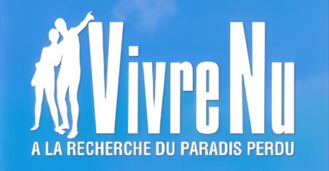 Vivre nu : À la recherche du paradis perdu