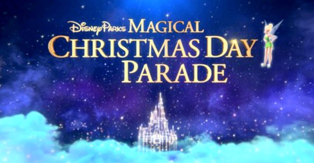 Disney Parks Magical Christmas Day Parade