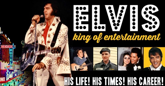 Elvis: King of Entertainment