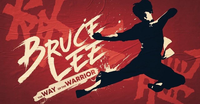 Bruce Lee: The Way of the Warrior