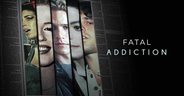 Fatal Addiction