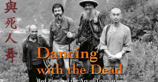 Dancing with the Dead: Red Pine and the Art of Translation