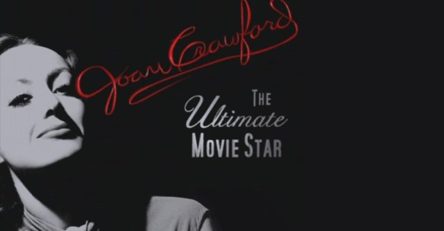 Joan Crawford: The Ultimate Movie Star