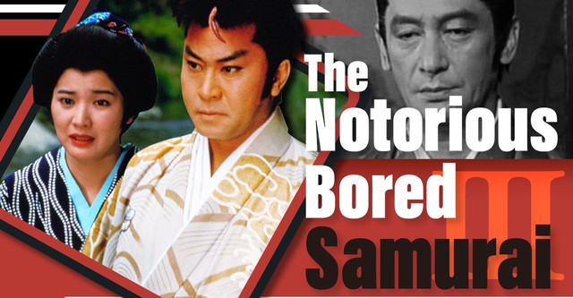 The Notorious Bored Samurai 3