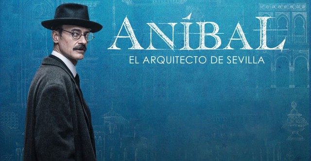 Aníbal, el arquitecto de Sevilla