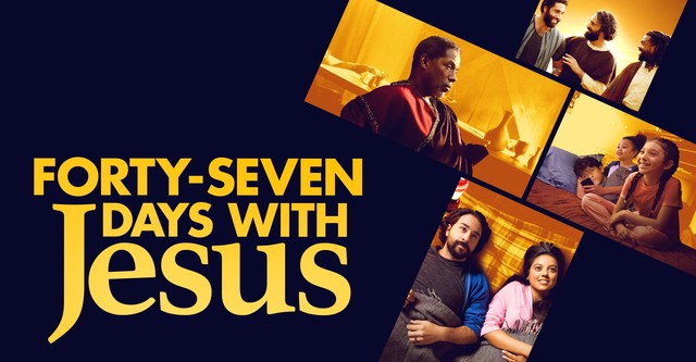 Forty-Seven Days with Jesus