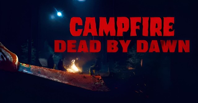 Campfire Dead by Dawn