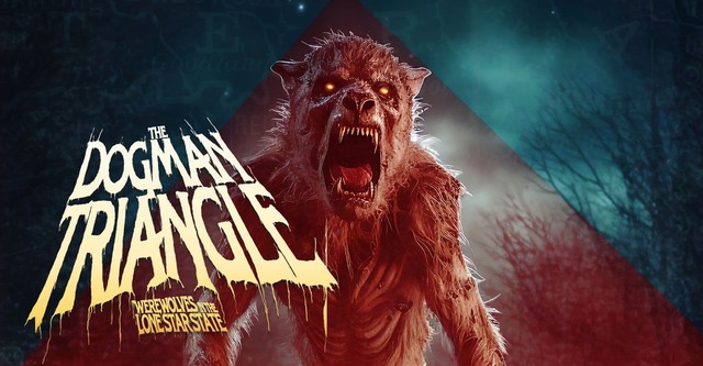 The Dogman Triangle: Werewolves in the Lone Star State