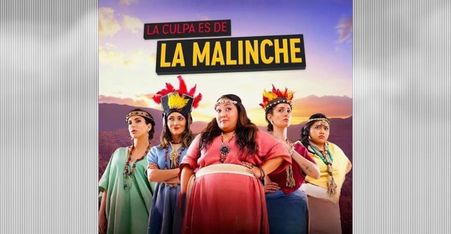 La Culpa es de La Malinche