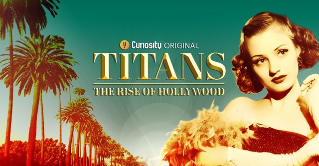 Titans: The Rise of Hollywood