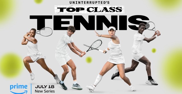 Uninterrupted's Top Class Tennis