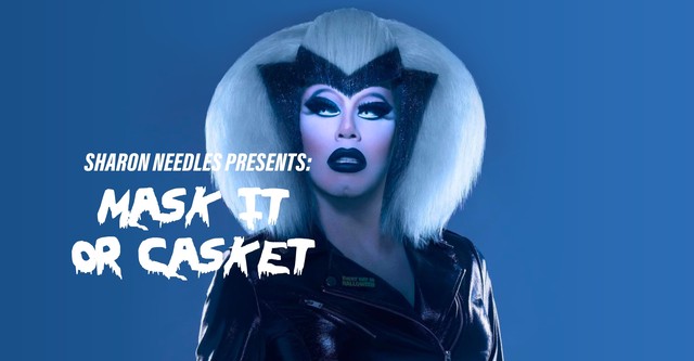 Sharon Needles Presents: Mask It or Casket