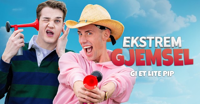 Ekstrem gjemsel - gi et lite pip