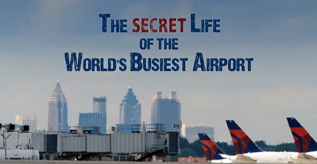 The Secret Life of the World's Busiest Airport