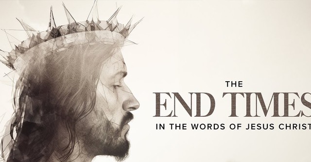 The End Times: In the Words of Jesus