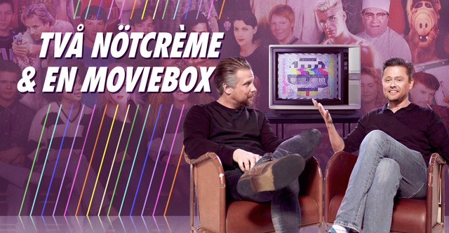 Två nötcreme och en moviebox