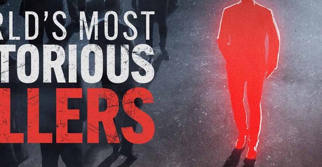 World's Most Notorious Killers