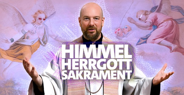 Himmel, Herrgott, Sakrament