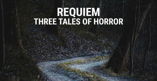 Requiem: Three Tales of Horror