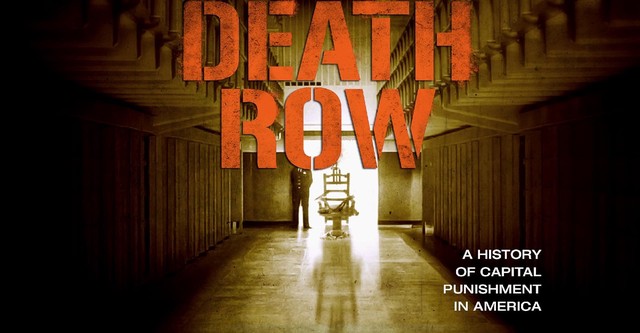 Death Row: A History of Capital Punishment in America