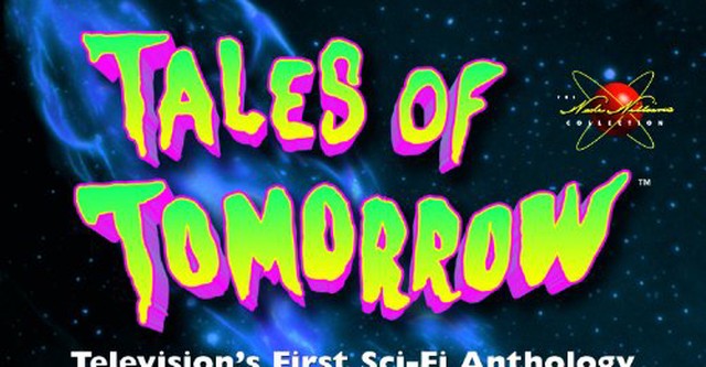 ＴＡＬＳ　ＯＦ　ＴＯＭＯＲＲＷ Tales of Tomorrow - streaming tv show online
