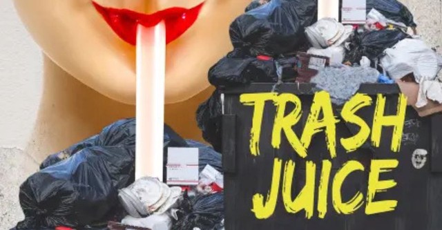 Trash Juice