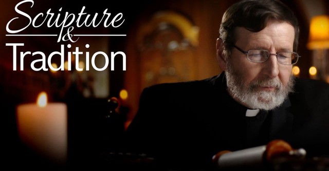 Scripture and Tradition with Fr. Mitch Pacwa